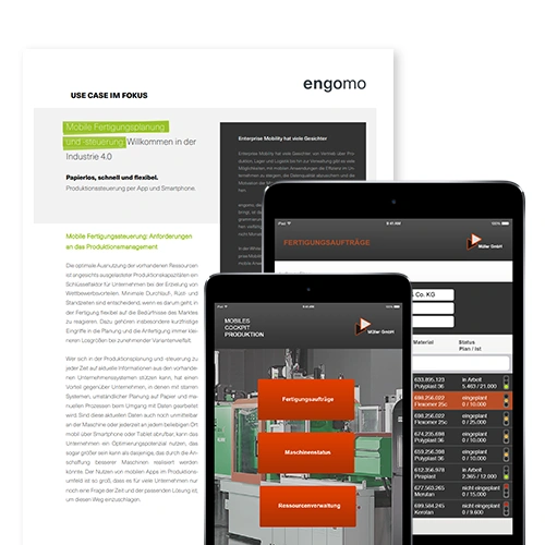 Screenshot der engomo Whitepaper-Reihe „Use Case im Fokus“ mit dem Titel „Mobile Produktionssteuerung mit engomo“, zeigt ein PDF-Dokument und mobile App-Ansichten auf Tablet und Smartphone zur Fertigungssteuerung.